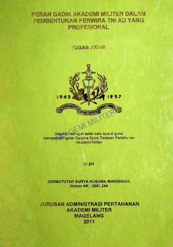 PERAN GADIK AKADEMI MILITER DALAM PEMBENTUKAN PERWIRA TNI AD YANG PROFESIONAL